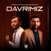 Акбар Равшанов, Достон Эргашев - Davrimiz