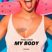 Phill Loud - Move My Body