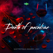 QUATTROTEQUE, GGDADDY, LXMV - Death of Paradise