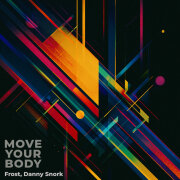 Frost, Danny Snork - Move Your Body