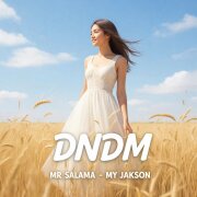 DNDM, Mr Salama - My Jakson