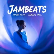 JamBeats, Umar Keyn - Always Fall